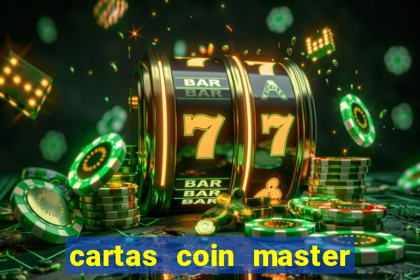 cartas coin master grátis hack